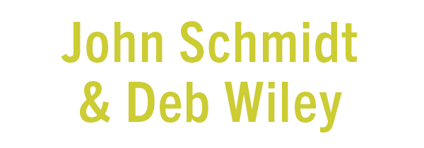 John Schmidt & Deb Wiley